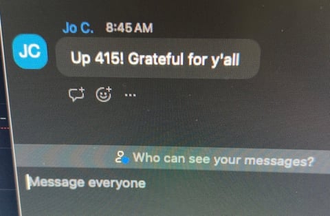 Screenshot of a social media message from Jo C. at 8:45 AM saying Up 415! Grateful for yall with message visibility set to Message everyone