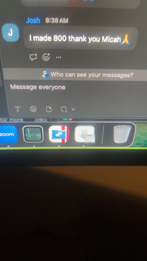 Screenshot of a messaging app showing a message from Josh at 8:38 AM saying I made 800 thank you Micah with privacy settings displayed below