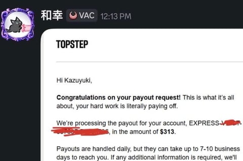 Screenshot of a Discord message from TOPSTEP congratulating user on $313 payout request with processing details