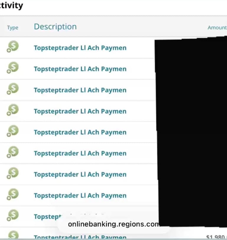 Transaction activity list showing multiple Topsteptrader LI Ach Payment entries with dollar amounts from onlinebanking.regions.com
